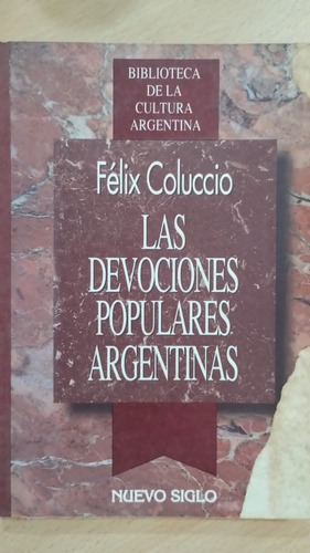 Las Devociones Populares Argentinas De Felix Coluccio