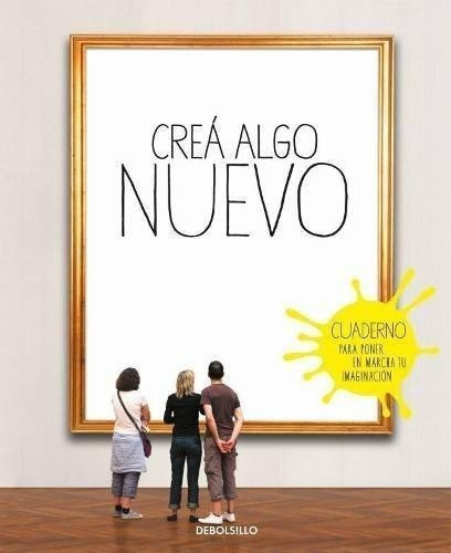 Crea Algo Nuevo - Eloide Chaillous, De Eloide Chaillous. Editorial Debols!llo En Español