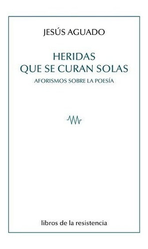 Libro Heridas Que Se Curan Solas