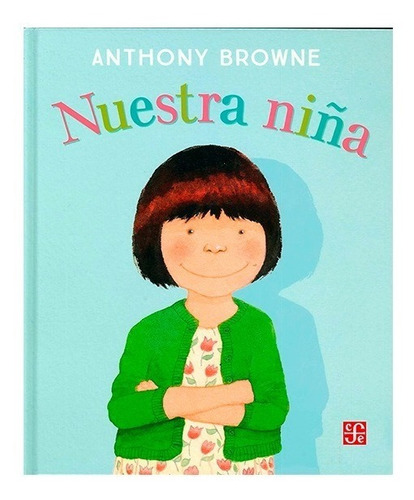 Libro Nuestra Niña - Browne, Anthony