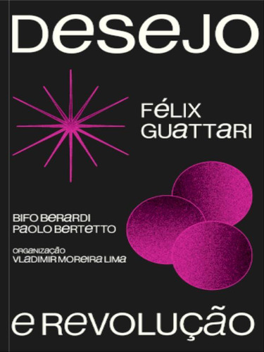 Desejo E Revolução, De Bertetto, Paolo / Berardi, Franco Bifo., Vol. 1. Editorial Sobinfluencia, Capa Mole Em Português