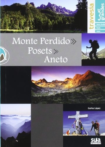 Travesia Los 3 Grandes Monte Perdido, Posets Y Aneto