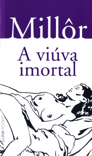 A viúva imortal, de Fernandes, Millôr. Série L&PM Pocket (779), vol. 779. Editora Publibooks Livros e Papeis Ltda., capa mole em português, 2009