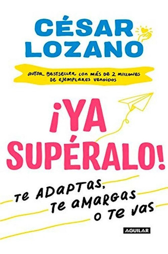 ¡ya Supéralo! - César Lozano ( Nuevo Y Sellado)  