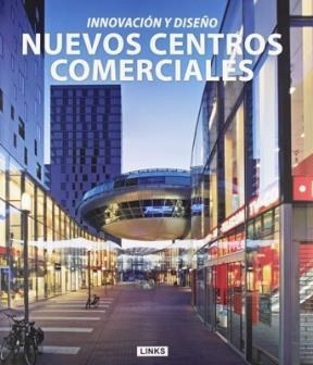 Nuevos Centros Comerciales Innovacion Y Diseño (cartone) -