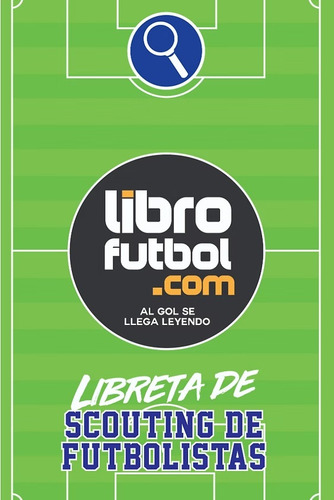 Libreta De Scouting De Futbolistas Librofutbol