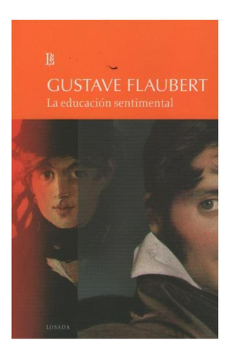 La Educacion Sentimental Gustave Flaubert Losada None