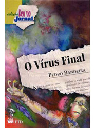 Livro O Vírus Final - Pedro Bandeira [2002]
