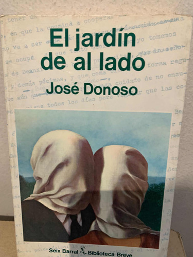 El Jardín De Al Lado Donoso, José  Seix Barral · Primera Ed