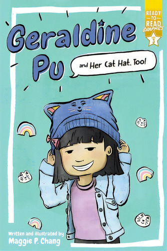 Geraldine Pu And Her Cat Hat, Too!: Ready-to-read Graphics Level 3, De Chang, Maggie P.. Editorial Simon Spotlight, Tapa Blanda En Inglés