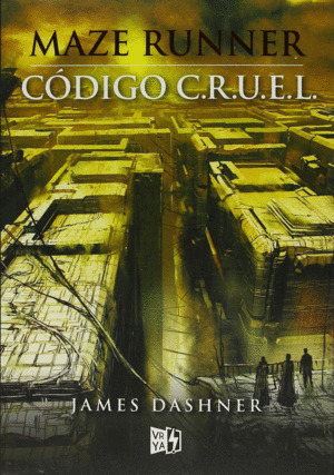 Libro Maze Runner: Código C.r.u.e.l