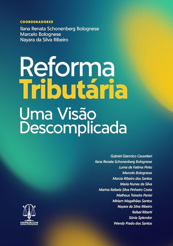 Reforma Tributária. Uma Visão Descomplicada Capa Comum - Imperium
