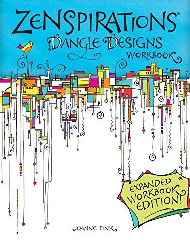 Zenspirations Dangle Designs, Expanded Workbook Edition