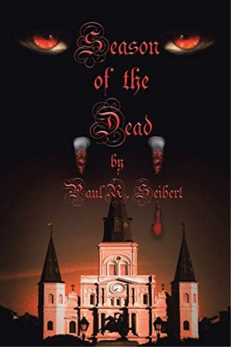 Season Of The Dead, De Seibert, Paul  R.. Editorial 1st Book Library, Tapa Blanda En Inglés