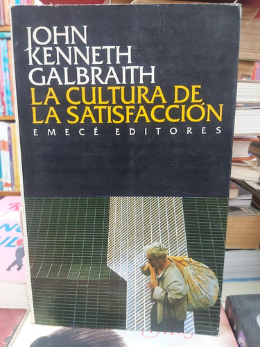 La Cultura De La Satisfaccion