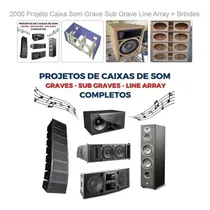 Comprar 2000 Projetos Caixas Som Sub Grave, Grave Line Array