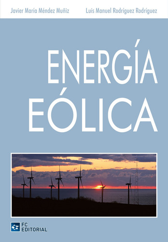 Energía Eólica - Javier María Méndez Muñiz