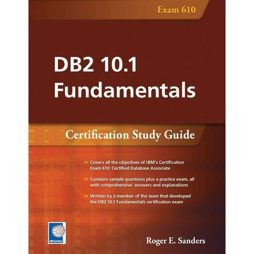 Db2 101 Fundamentos: Guía De Estudio De Certificación