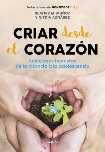 Criar Desde El Corazon - M, Muñoz, Beatriz/aznarez, Nitdia