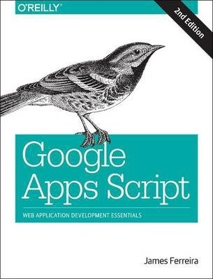 Libro Google Apps Script 2e - James Ferreira