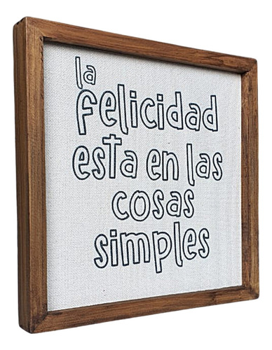Cuadro Decorativo La Felicidad Esta En Las Cosas Simples