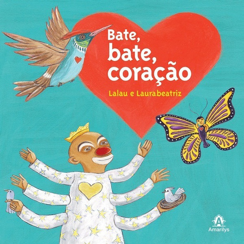 Bate, Bate, Coração, De Lalau. Editora Manole Ltda, Capa Mole, Edição 1ª Edição Em Português, 2013