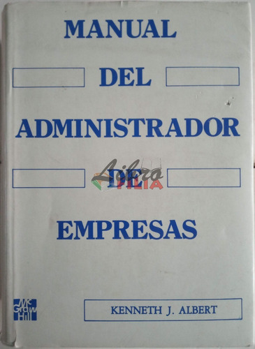 Manual Del Administrador De Empresas - Kenneth Albert (1983)