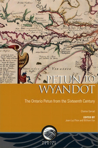 Petun To Wyandot, De Charles Garrad. Editorial University Ottawa Press, Tapa Blanda En Inglés