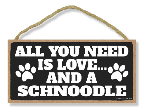 All You Need Is Love And A Schnoodle, Divertida Decorac...