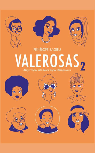 Valerosas 2, de Bagieu, Pénélope. Editorial DIBBUKS, tapa dura en español, 2017