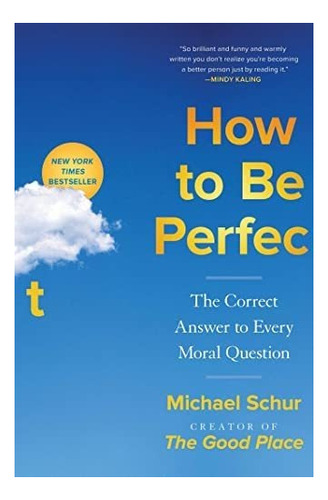 Libro How To Be Perfect  Michael Schur  Ingles