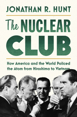Libro The Nuclear Club: How America And The World Policed...