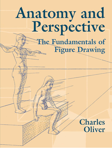 Libro: Anatomy And Perspective: The Fundamentals Of Figure D