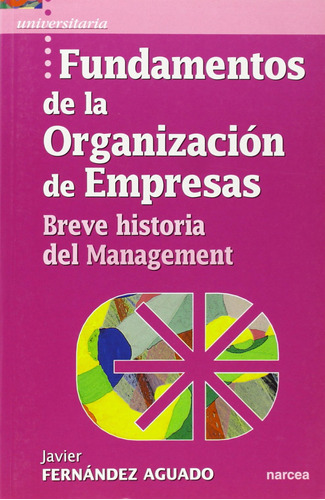 Fundamentos Organizacion Empresas. Fernandez Aguado, Javier 