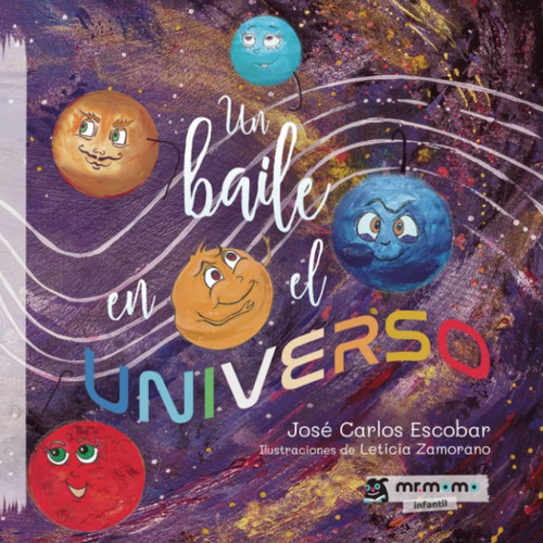 Libro: Un Baile En El Universo (spanish Edition)