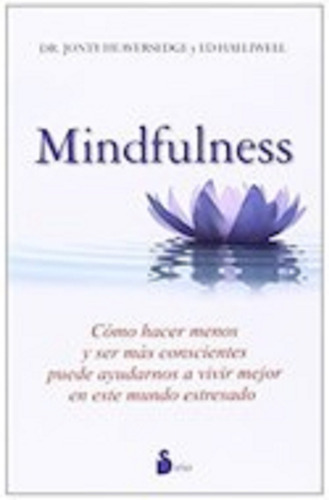 Mindfulness, De Heaversedge Jonty / Halliwell. Editorial Sirio, Tapa Blanda En Español, 2014