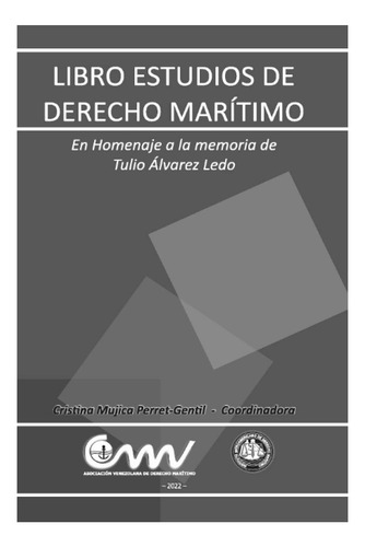 Libro: Libro Estudios De Derecho Marítimo: En Homenaje A La