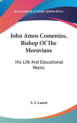 Libro John Amos Comenius, Bishop Of The Moravians: His Li...