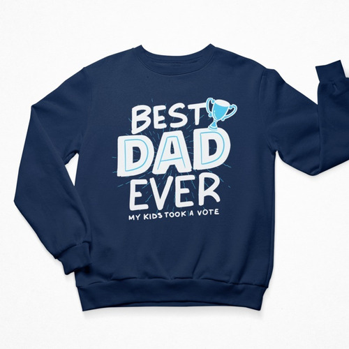 Sudadera De Hombre - Día Del Padre - Best Dad Ever - Trofeo