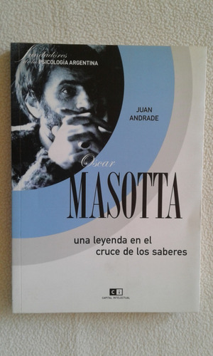 Oscar Masotta-juan Andrade-editorial Capital Intelectual-