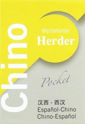 Dicc.pocket Herder Chino. Español-chino Chino-español-zhou,