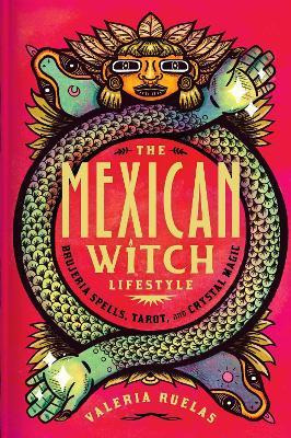 Libro The Mexican Witch Lifestyle : Brujeria Spells, Taro...