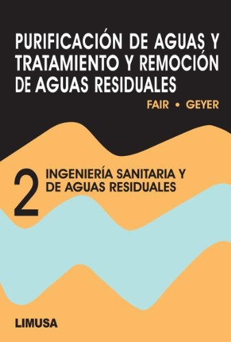 Ingenieria Sanitaria Y De Aguas Residuales Tomo 2.. - Fair