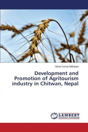 Libro Development And Promotion Of Agritourism Industry I...