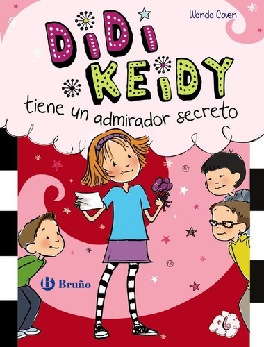 Didi Keidy Tiene Un Admirador Secreto, De Coven, Wanda. Editorial Bruño, Tapa Dura En Español