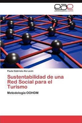 Sustentabilidad De Una Red Social Para El Turismo - Ale L...