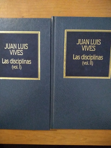 Vives, Juan Luis - Las Disciplinas - 2 Tomos. Hyspamerica
