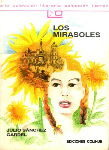 Los Mirasoles - Julio Sánchez Gardel
