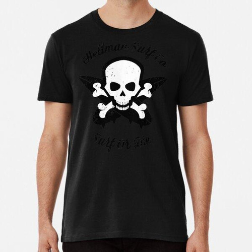 Remera Hellman Surf Co Surf Or Die Algodon Premium