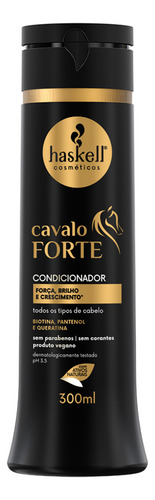 Condicionador Cavalo Forte 300ml Brilho Crescimento Haskell